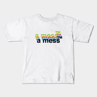 a mess Kids T-Shirt